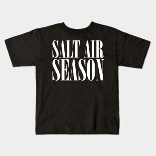 Salt Air Season v3 Kids T-Shirt